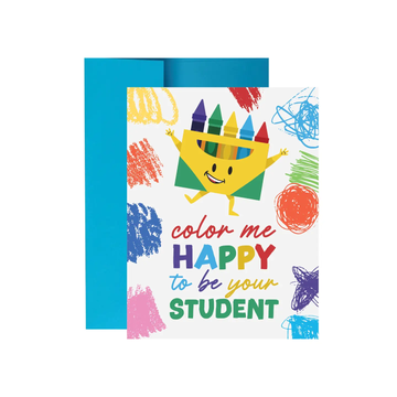 Color Me Happy To Be Your Student Greeting Card